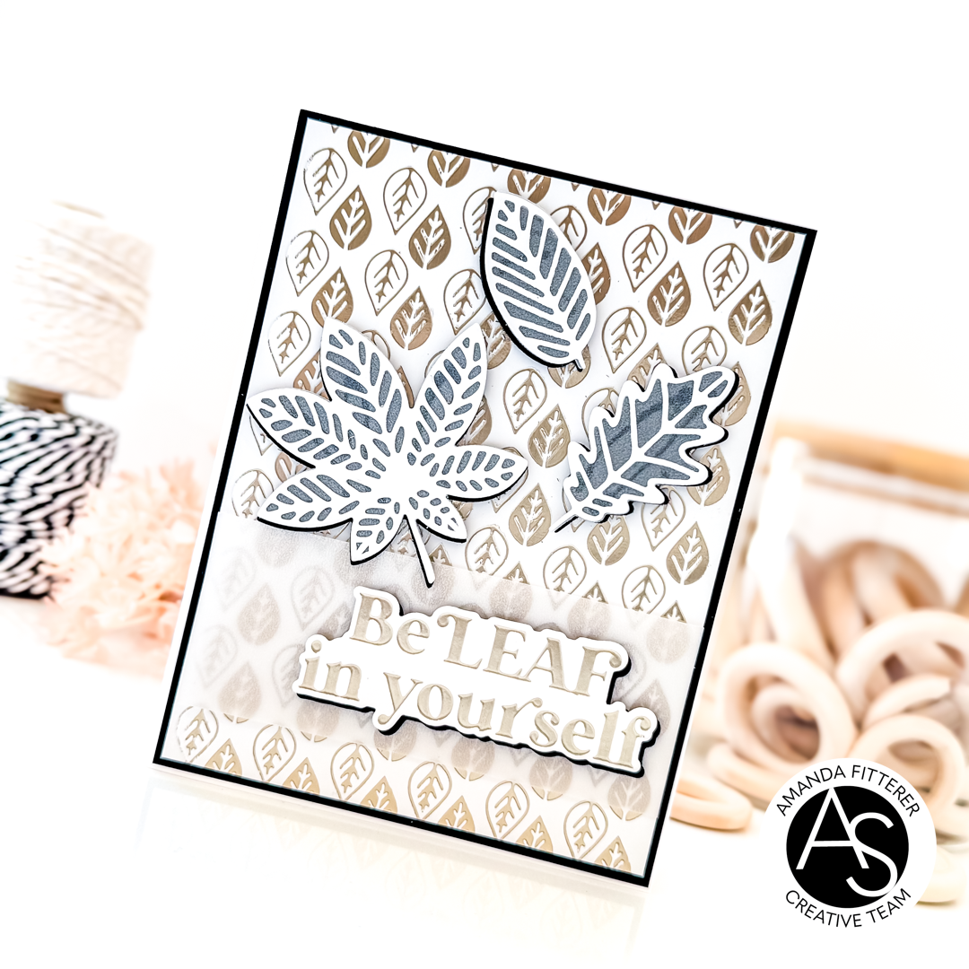 BeLeaf in Yourself Hot Foil Plate & Die Set