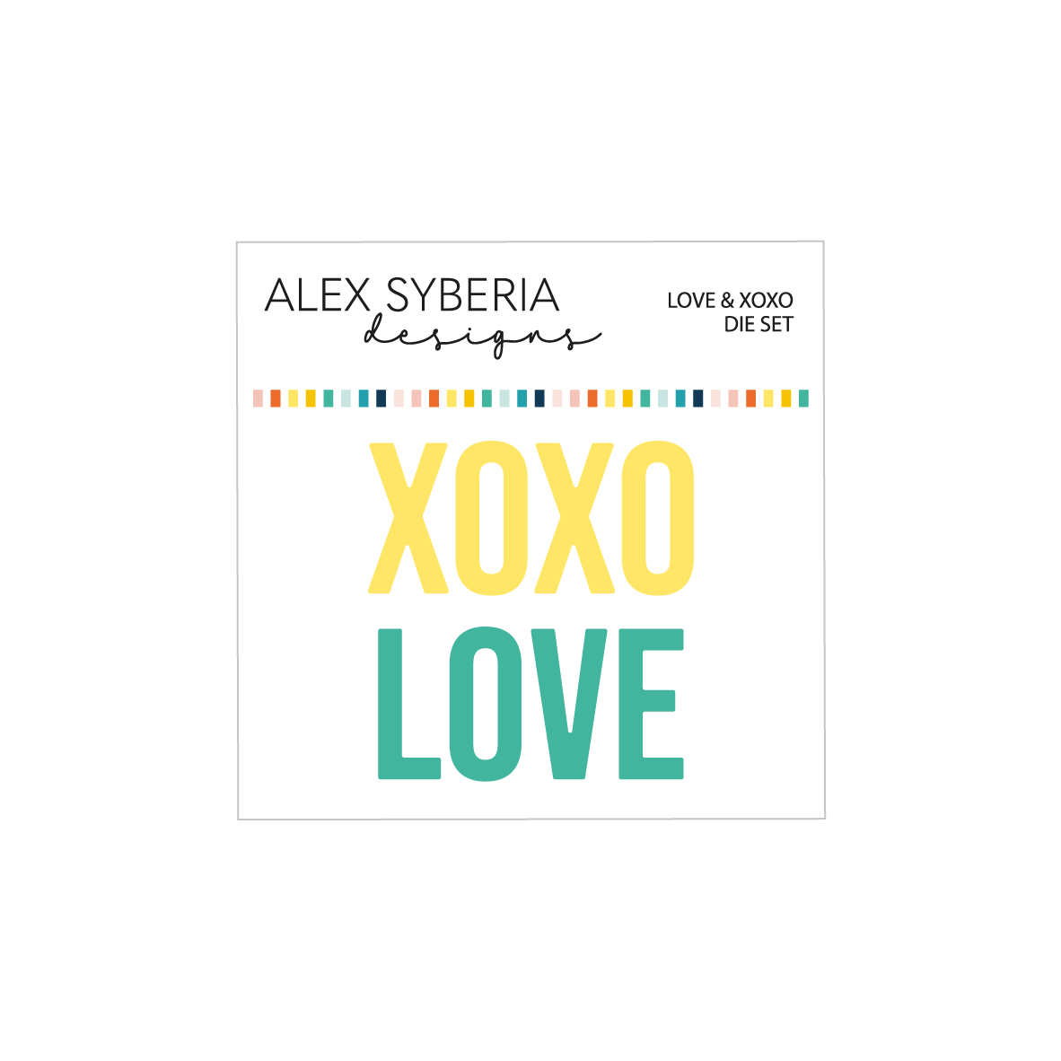 Love & XOXO Die Set