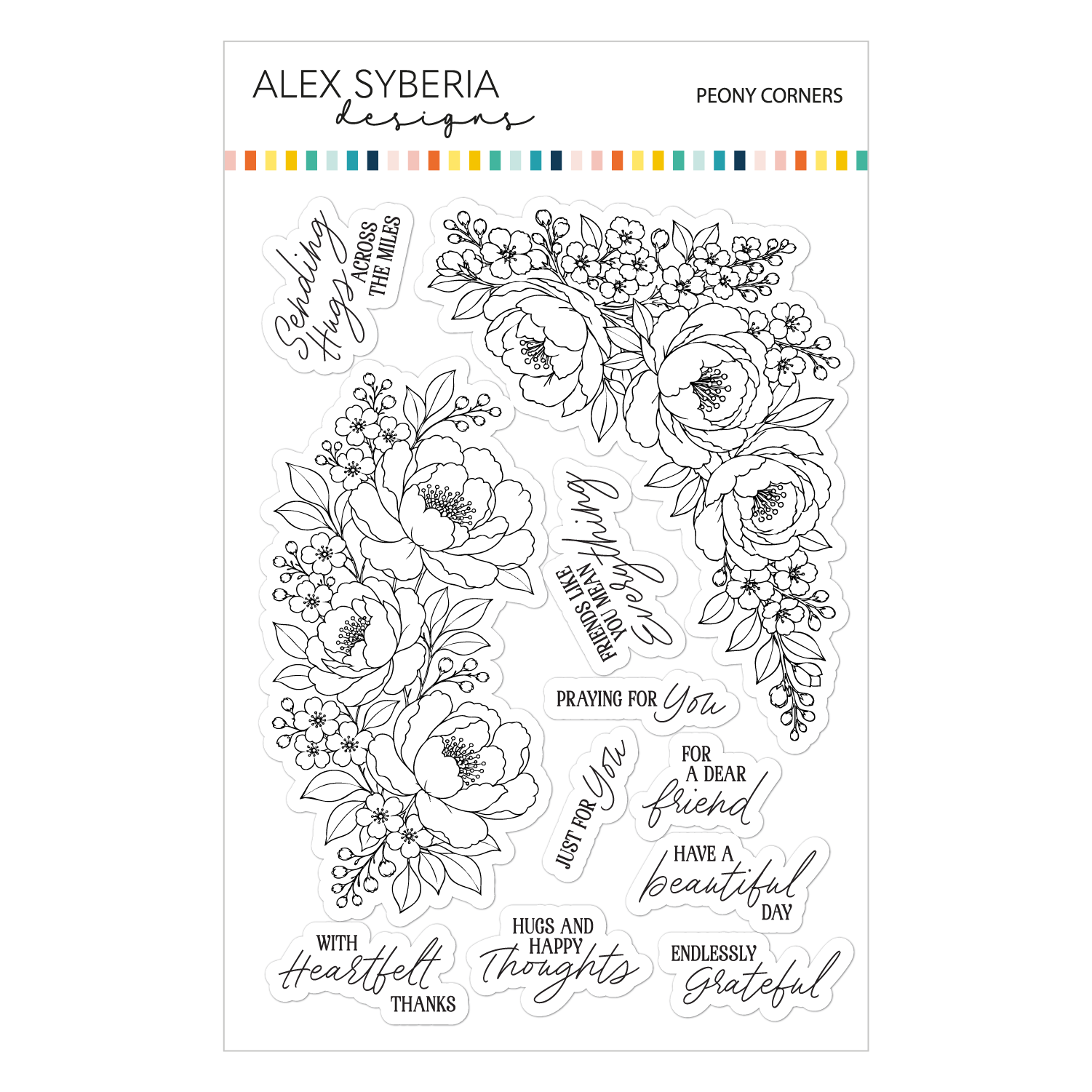 A sheet of clear stamp designs from Alex Syberia Designs, featuring black line-art illustrations of peony flowers and various sentimental phrases on a white background. Alex Syberia Designs